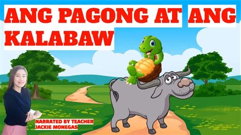 ANG PAGONG AT ANG KALABAW (KWENTONG PABULA NA .